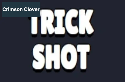 Trick Shot